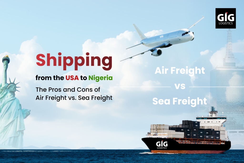 Air Freight vs Sea Freight | Shipping from the USA to Nigeria