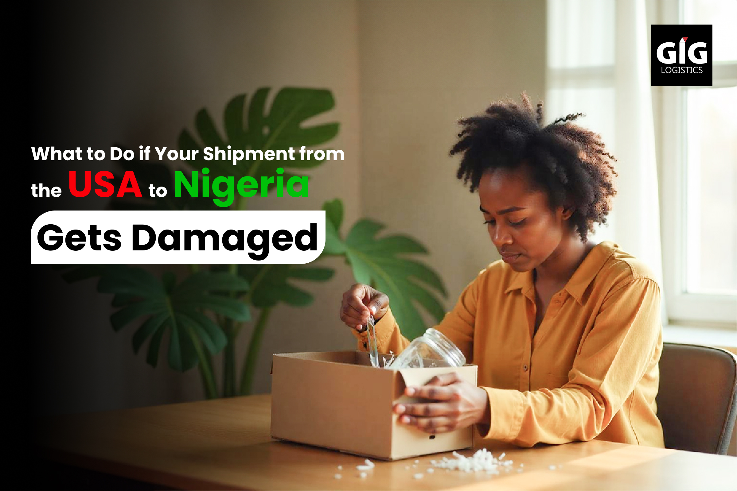 What to Do If Your Shipment from the USA to Nigeria Gets Damaged