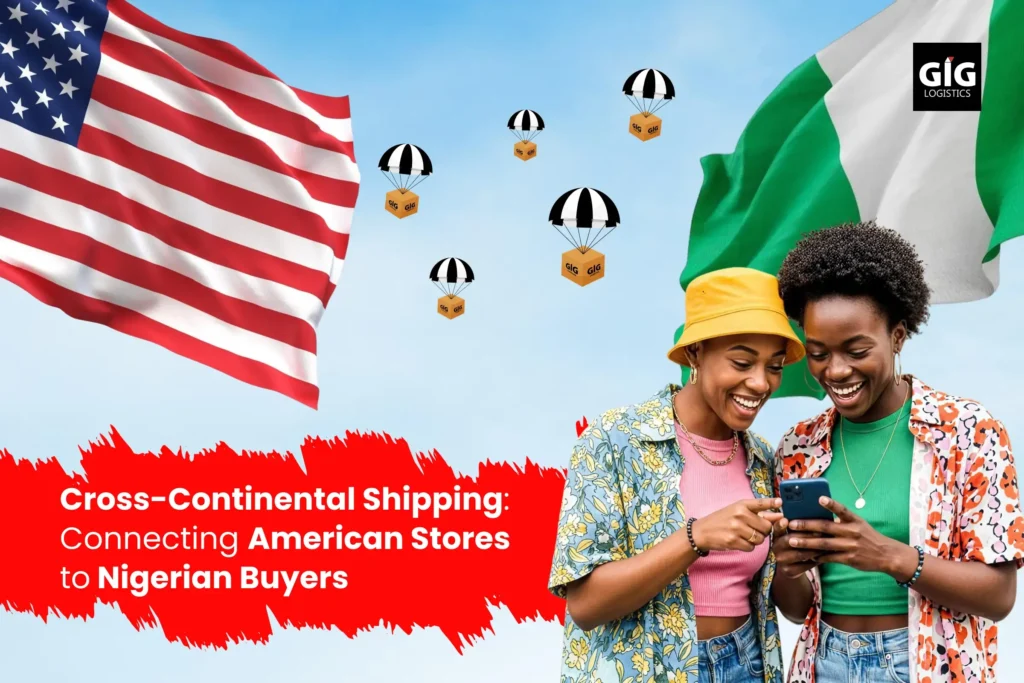 Cross-Continental Shipping Connecting American Stores to Nigerian Buyers