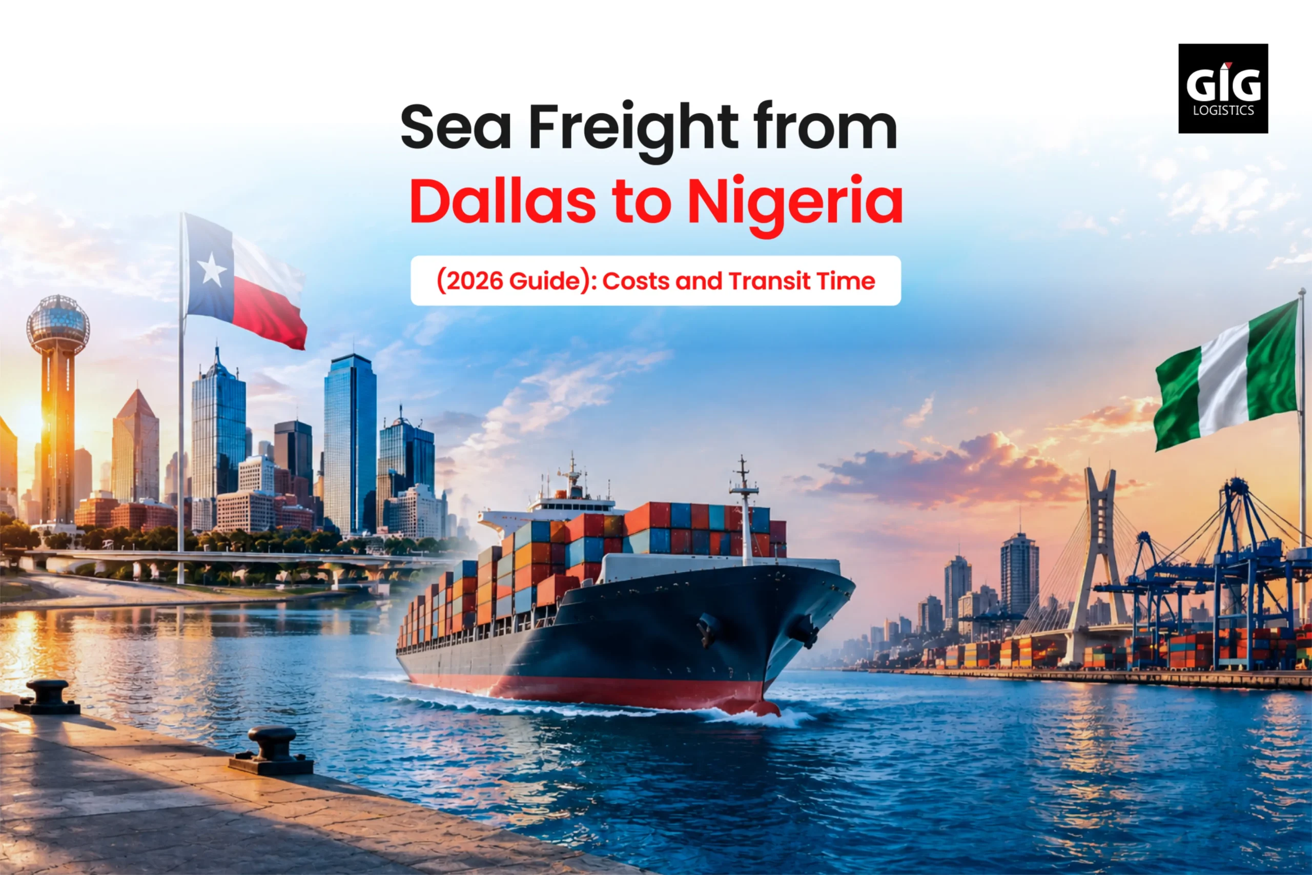 Sea Freight from Dallas to Nigeria (2026 Guide)